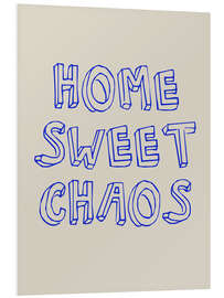 PVC-taulu Home Sweet Chaos