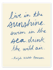 Wall print Live in the Sunshine - Ralph Waldo Emerson, Zitat - Victoria Barnes