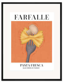 Gerahmter Kunstdruck Farfalle - Pasta Fresca - Veronique Charron