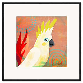 Framed art print Just be YOU, Cackatoo - Julia Reyelt
