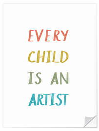 Vinilo para la pared Every Child Is An Artist - Marta Munte