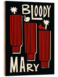 Print på træ Bloody Mary
