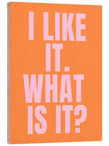Tableau en bois I like it. What is it?