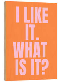 Tableau en bois I like it. What is it? - Ohkimiko