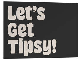 Tableau en verre acrylique Let’s Get Tipsy! - apricot and birch