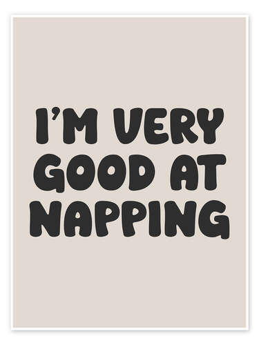 Poster I’m Very Good at Napping