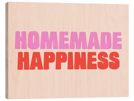 Tableau en bois Homemade Happiness - apricot and birch