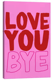 Lienzo Love You Bye