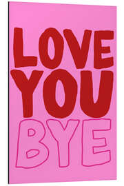 Magnettafel Love You Bye