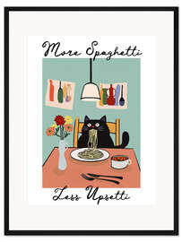 Gerahmter Kunstdruck More Spaghetti Less Upsetti