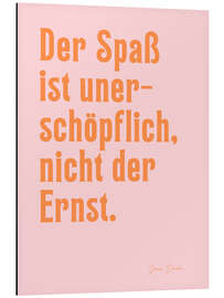 Obraz na aluminium Der Spaß ist unerschöpflich - Jean Paul - Ohkimiko