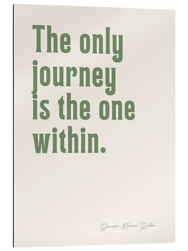 Galleriprint The Only Journey Is The One Within - Rainer M. Rilke