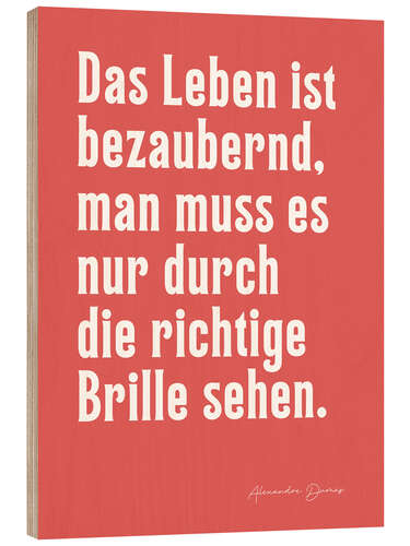 Obraz na drewnie Das bezaubernde Leben - Alexandre Dumas