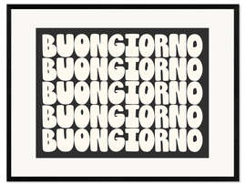 Framed art print Buongiorno in Black and White