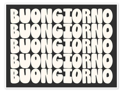 Poster Buongiorno in Black and White