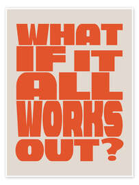 Wall print What if It All Works Out?   - apricot and birch