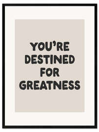 Framed art print You’re Destined for Greatness - apricot and birch
