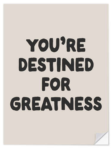 Vinilo para la pared You’re Destined for Greatness