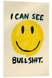 Cuadro de metacrilato I can see bullshit - nobelart