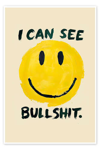 Plakat I can see bullshit