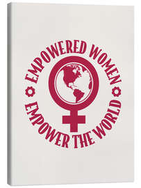 Tableau sur toile Empowered Women Empower the World - Emanuela Carratoni