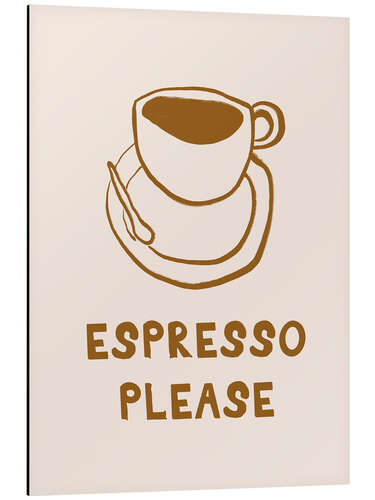 Aluminium print Espresso Please