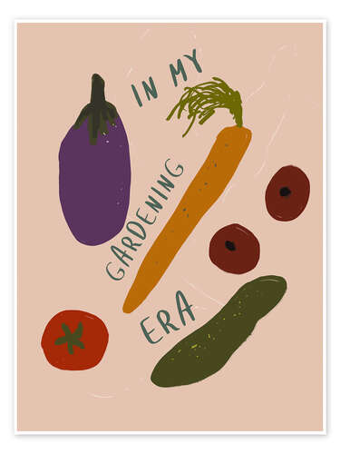 Plakat In My Gardening Era
