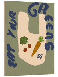 Wood print Eat Your Greens No 2 - treechild