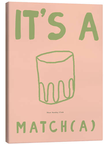 Obraz na płótnie Its A Match(a)