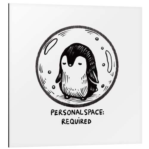 Tableau en aluminium Personal space required