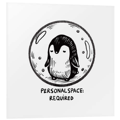 Hartschaumbild Personal space required