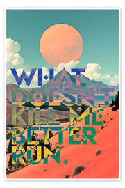 Tavla What Doesn't Kill Me Better Run - 83 Oranges