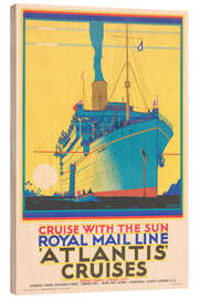 Tableau en bois Cruise With The Sun - Royal Mail Line Atlantis Cruises - Vintage Travel Collection