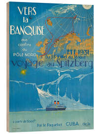 Holzbild Vers la banquise - Voyage au Spitzberg - Vintage Travel Collection