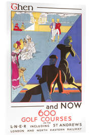 Cuadro de metacrilato Then and Now - 600 Golf Courses - Vintage Travel Collection