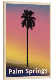 Holzbild Palm Springs Reisekunst - Charles Harker