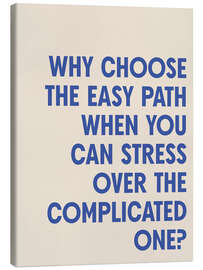 Tableau sur toile Why choose the easy path - apricot and birch
