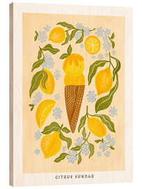 Holzbild Citrus Sundae - Nikita Jariwala