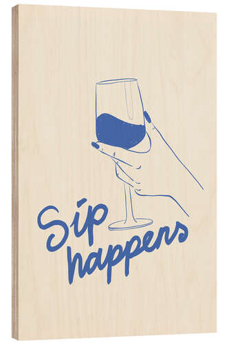 Quadro de madeira Sip happens