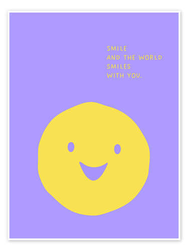 Plakat Smile and the world smiles with you