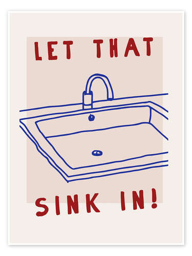 Poster Let That Sink In
