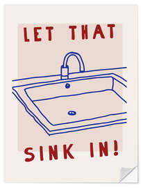 Vinilo para la pared Let That Sink In - treechild