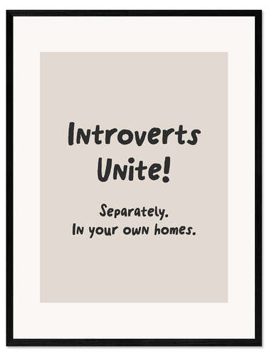 Kunsttryk i ramme Introverts unite! Separately in your own homes