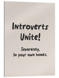 Galleritryck Introverts unite! Separately in your own homes