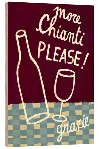 Tableau en bois More chianti please!