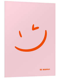 Hartschaumbild Be happy! - Rosa Smiley
