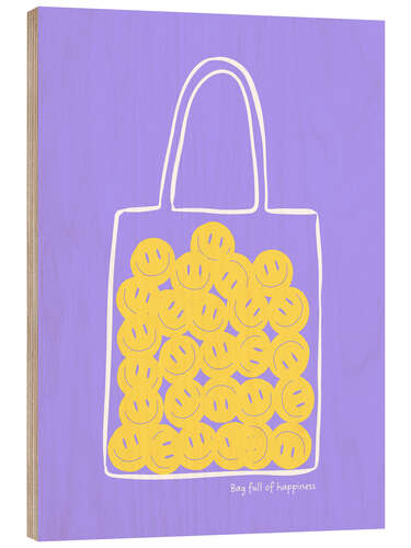 Wood print Bag full of happiness