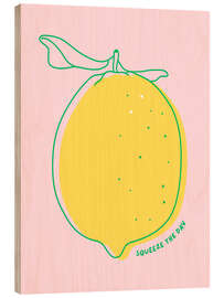 Holzbild Squeeze the day - Lemon - Ohkimiko