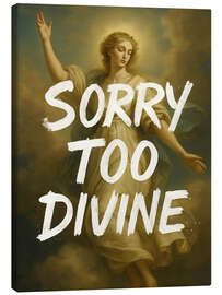 Stampa su tela Sorry too divine - Dikhotomy