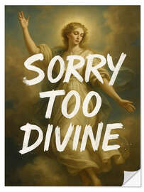 Wandsticker Sorry too divine - Dikhotomy